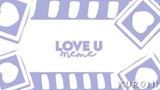 [ Gacha Life ] Love U meme | Collab with my bestie | Birthday Special!