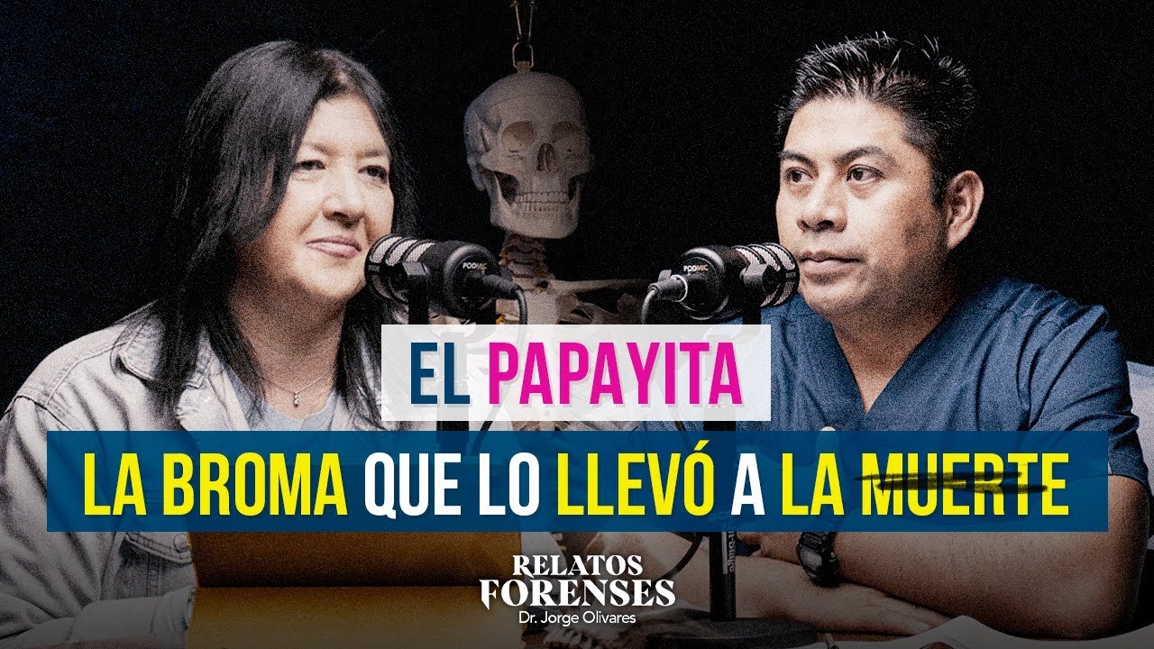 “Desaparecen pruebas de la muerte del PAPAYITA” Carlos Gurrola | Relatos Forenses Podcast