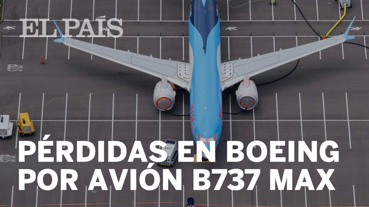 Boeing entra en pérdidas por los problemas del avión B737 MAX periodicos de honduras