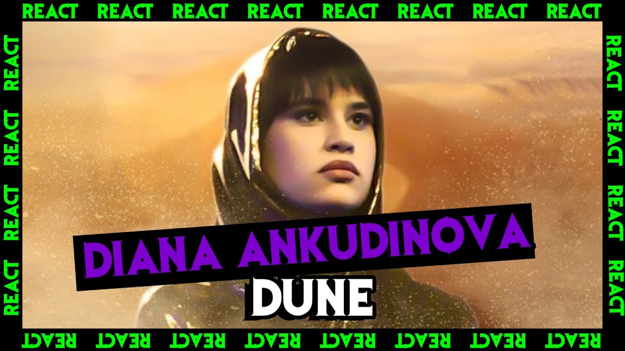 Mucho poder! -. Diana Ankudinova - 'Dune' 🎶
