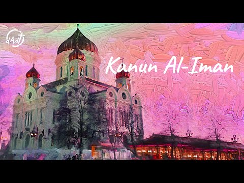 Kanun Al-Iman (feat. Septi Susetyo) [Syahadat Nicea-Konstantinopel] - Official Lyric Video