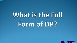 DP Full Form | Full Form of DP