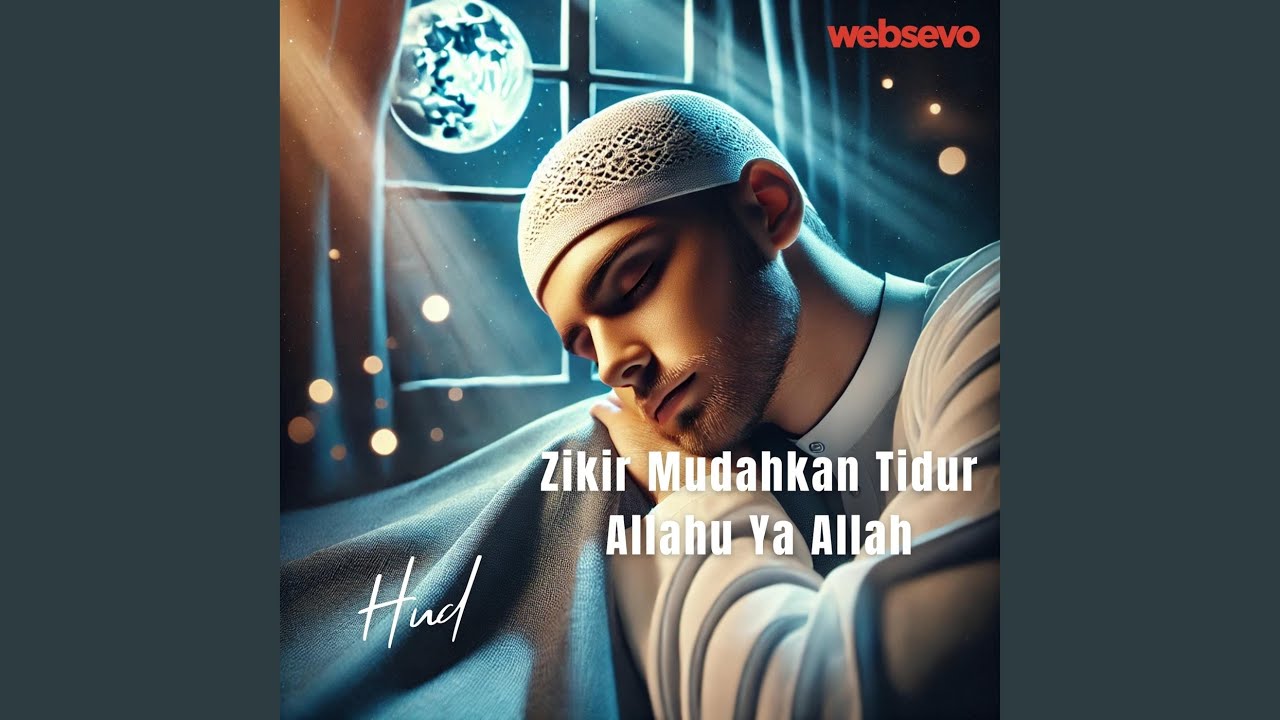 Zikir Mudahkan Tidur Allahu Ya Allah