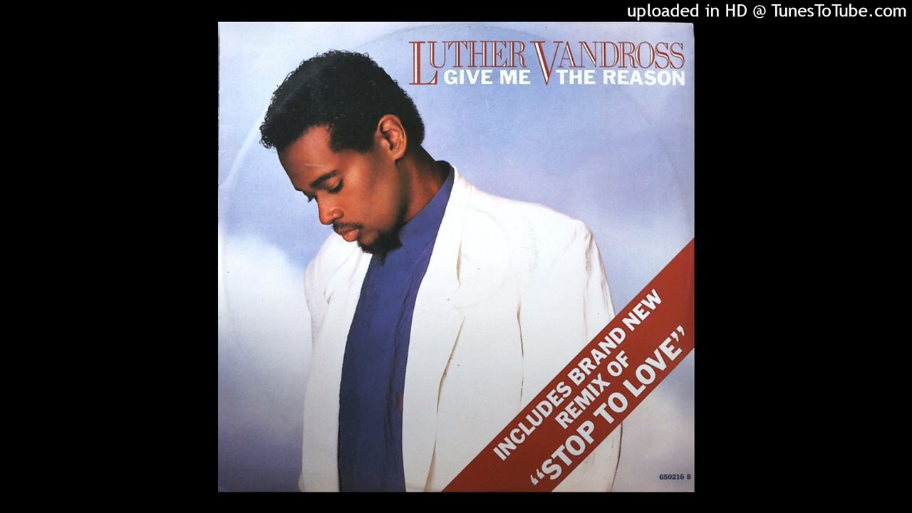 Luther Vandross - Give Me The Reason (Single Version) - YouTube