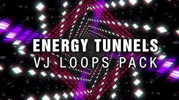Energy Tunnels || VJ Loops Pack