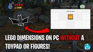 How to play Lego Dimensions on PC without a ToyPad or any figures!