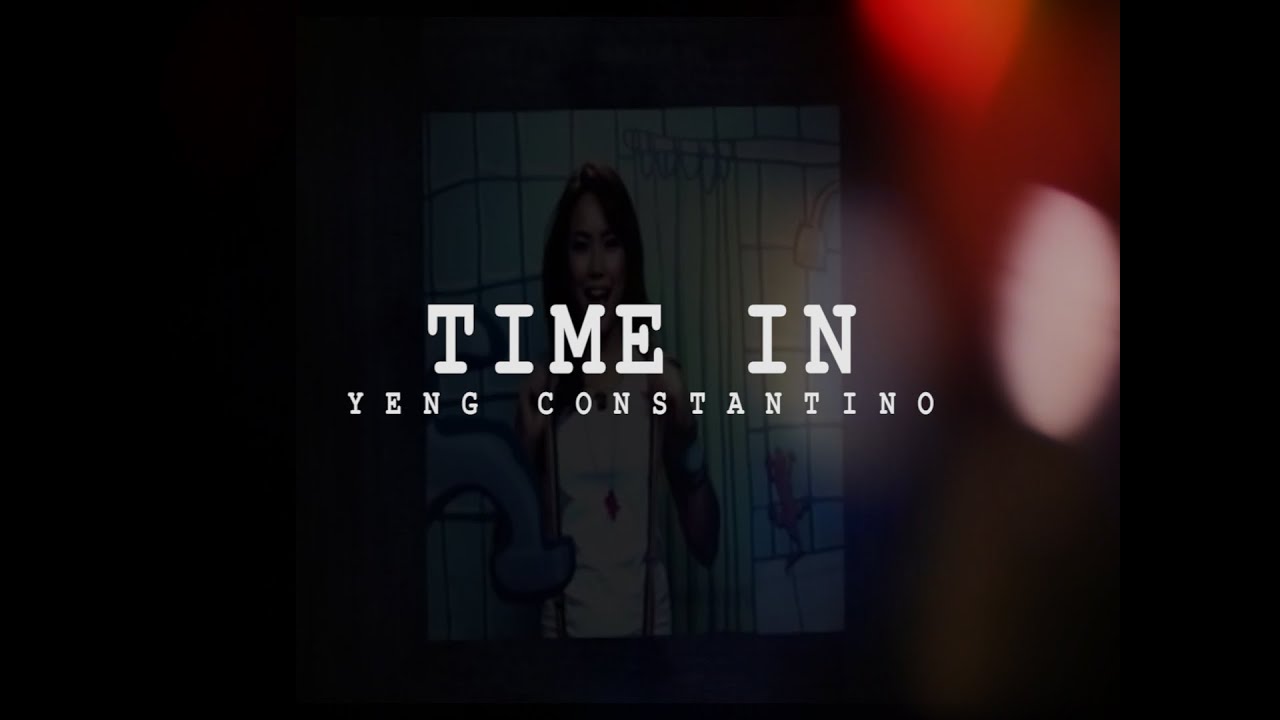 Time In - Yeng Constantino (Lyrics) Time In - Yeng Constantino (Lyrics)