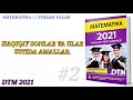 Haqiqiy sonlar va ular ustida amallar. || DTM 2021 Matematika yechimlari.