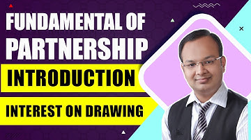Interest on Drawing | Fundamental of Partnership | Part 1 | #11 | Chandan Poddar