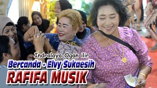 Download Lagu BERCANDA ELVY SUKAESIH - RAFIFA MUSIK INDRALAYA OGAN ILIR - BINTANG TV MP3