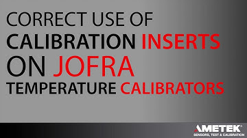 Correct Use Of Calibration Inserts On Jofra Temperature Calibrators