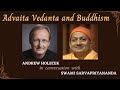 Advaita Vedanta and Buddhism: Andrew Holecek in conversation with Swami Sarvapriyananda
