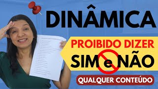 Dinâmica Proibido dizer SIM e NÃO - Qualquer Conteúdo [CUSTO ZERO] Professor em Sala