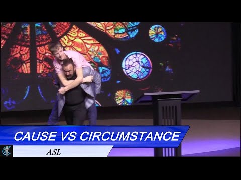 CAUSE VS CIRCUMSTANCE (ASL) - YouTube