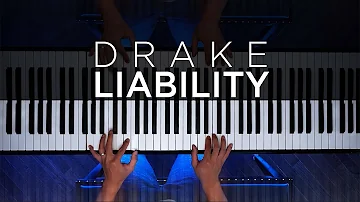 Drake - Liability | The Theorist Piano Cover