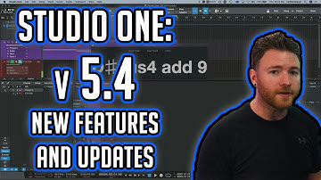 Studio One: the Newest Additions in Studio One Version 5.4