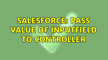 Salesforce: Pass value of inputfield to controller (2 Solutions!!)