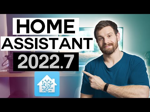 Everything New In Home Assistant 2022.7!