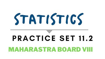 SSC Class 8 | Maths | Statistics | Practice Set 11.2