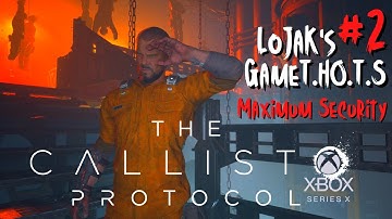 The Callisto Protocol #2 | Maximum Security [Hard] Playthrough | Xbox series X Gameplay Live!