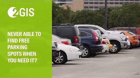Need to find free parking spots when you need it? Download 2GIS App today.