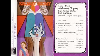 Lagu & Puisi (Euis Komariah & Eka Gandara) - Kalakay Gupay