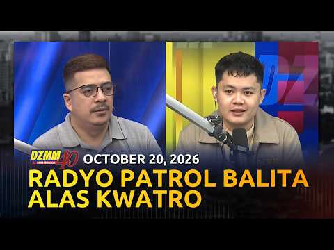 Radyo Patrol Balita Alas Kwatro | DZMM Teleradyo (20 October 2026)