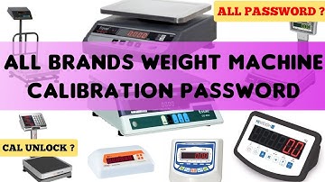 All Weighing Machine Calibration Password || All Brand Calibration Password