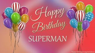 Birthday song for a SUPERMAN. Happy Birthday SUPERMAN Funny Birthday  Congratulations!