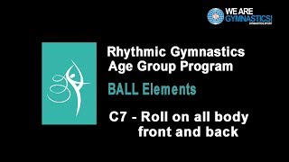 Rhythmic Gymnastics Age Group Program - Ball Element C7 Roll on all body front and back