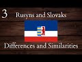 Rusyns and Slovaks Similarities and Differences Part 3 of 5