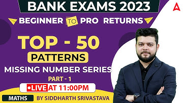 Beginners to Pro | TOP 50 Missing Number Series Part 1 | Maths by Siddharth Srivastsava