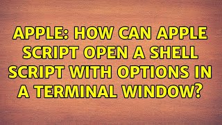 Apple: How can Apple Script open a shell script with options in a Terminal window