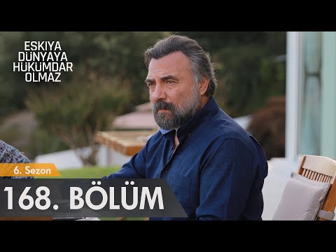 Eşkıya Dünyaya Hükümdar Olmaz 168. Bölüm