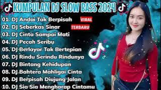 DJ ANDAI TAK BERPISAH || DJ SEBERKAS SINAR || DJ CINTA SAMPAI MATI || DJ TERBARU 2024