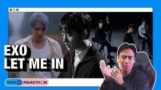 Vidi-O-Reaction: Reacting to EXO 엑소 'Let Me In' MV