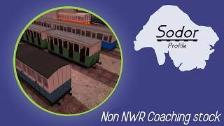 Sodor Profile - Sudrian coaching stock pt3: All Non NWR coaches
