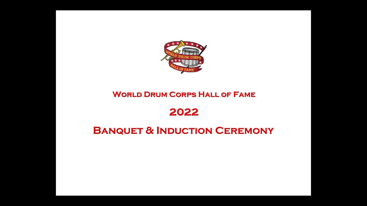 World Drum Corps Hall of Fame Induction Banquet 2022 YouTube