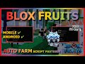 BLOX FRUITS Script Mobile UPDATE 24 AUTO FARM, MAGNET, RAID, SEA EVENT, VOLCANO &amp; MORE (NO KEY)