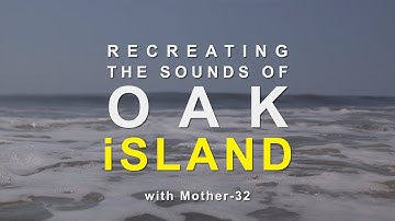 Oak Island | Moog Mother-32 + Korg Volca Modular + Line 6 DL4