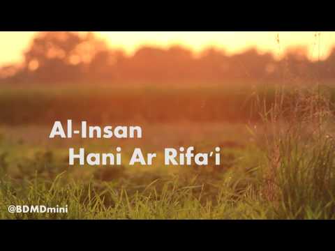 Beautiful Recitation Al-Insan By Hani Ar Rifa'i