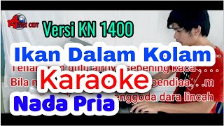 Ikan Dalam Kolam karaoke nada cowok orgen tunggal palembang versi KN 1400 Dj Atex odt