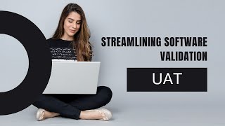 Mastering Acceptance Testing: Streamlining Software Validation