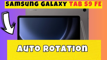 Auto Rotation Samsung Galaxy Tab S9 FE || How to use auto rotation options || Auto rotation settings
