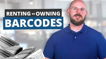Renting VS Owning Barcodes & Where To Buy Them