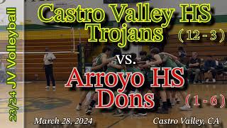 2024.03.28 - HS JV Volleyball - CVHS Trojans vs. AHS Dons