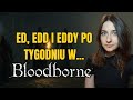 Długa przeprawa do cieni | Bloodborne #4