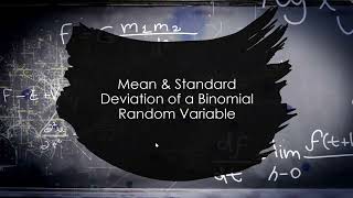 Mean and Standard Deviation of a Binomial Probability Distribution