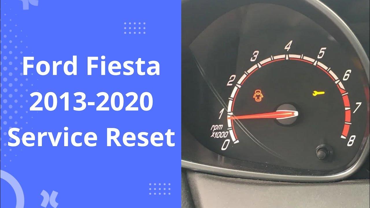 Ford Fiesta Service Reset 2013 - 2020 - YouTube