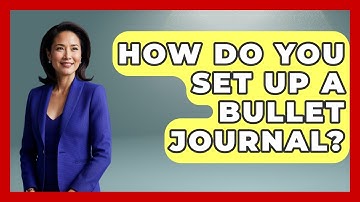 How Do You Set Up A Bullet Journal? - The Personal Growth Path